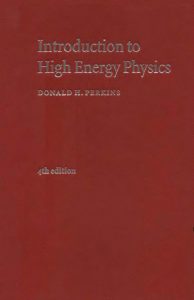 thumbnail of Introduction to High Energy Physics 4th ED
