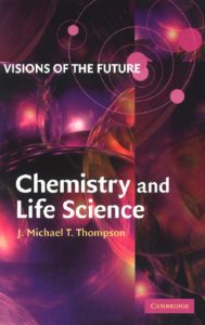 thumbnail of Visions of the Future Chemistry and Life